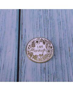 Mental Health Awareness Brooch I'm Sure Enough